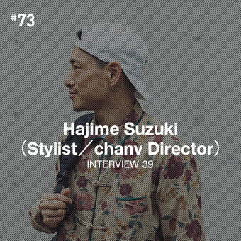 Hajime Suzuki Stylist Chanv Director Interview Cover All Of Gregory